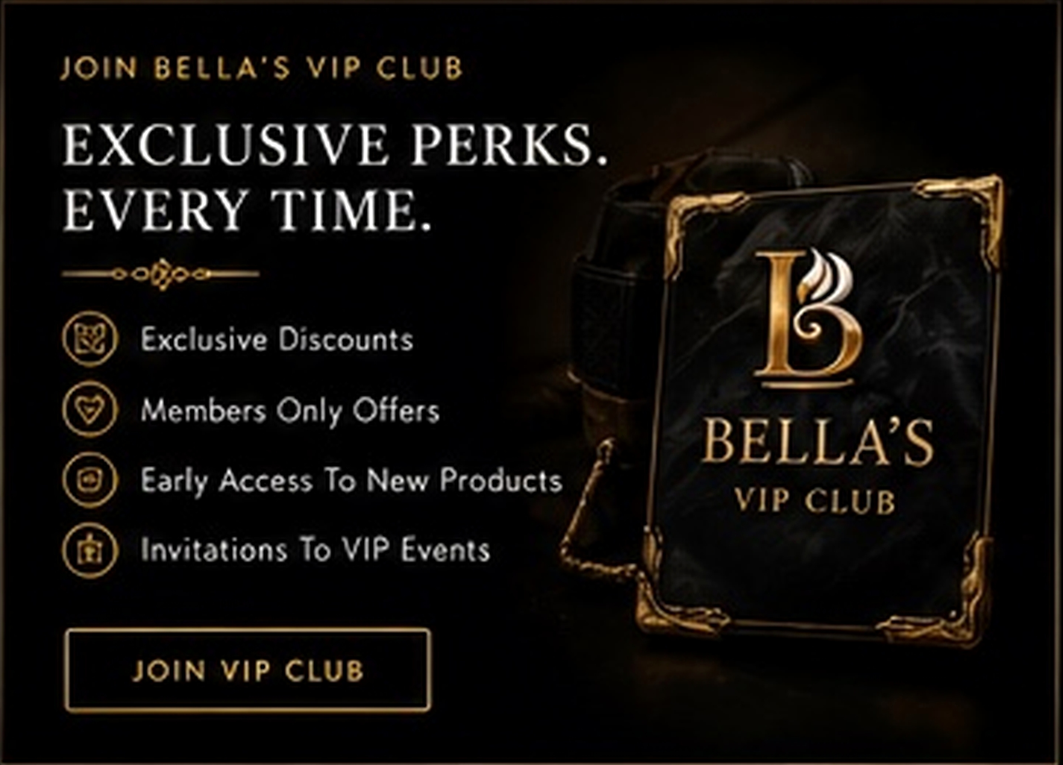 Bella's VIP Club exclusive perks